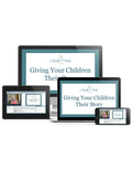 Giving Your Children Their Story